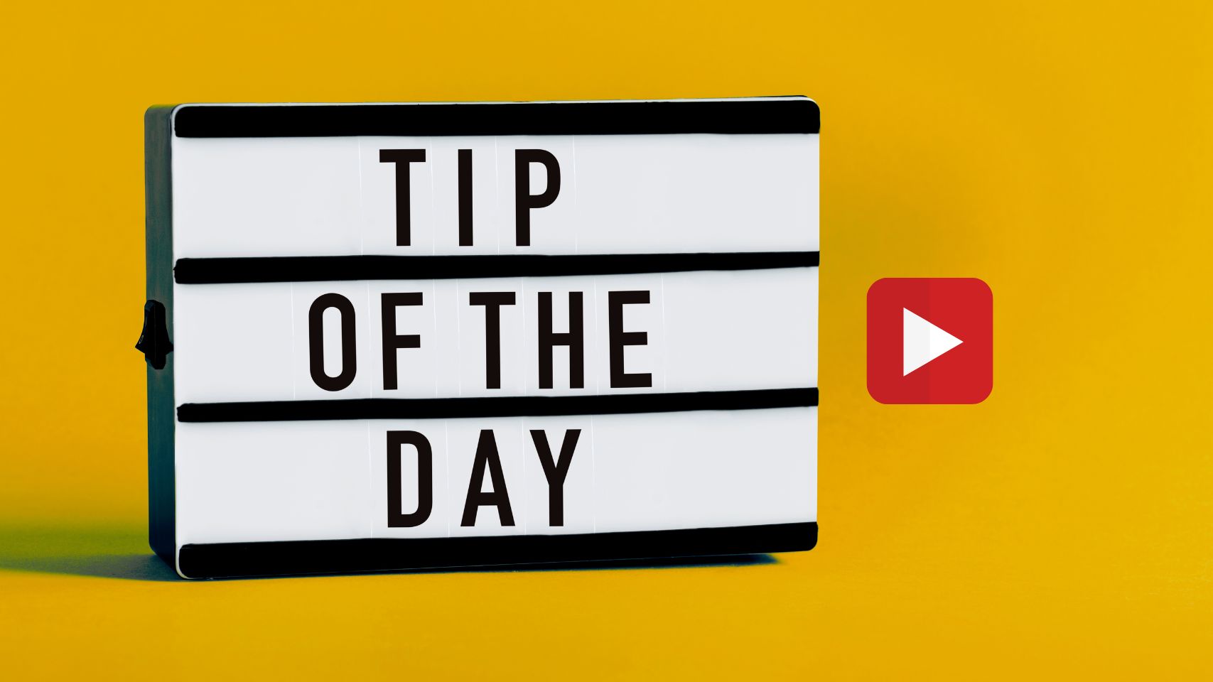 Video Tip of the Day