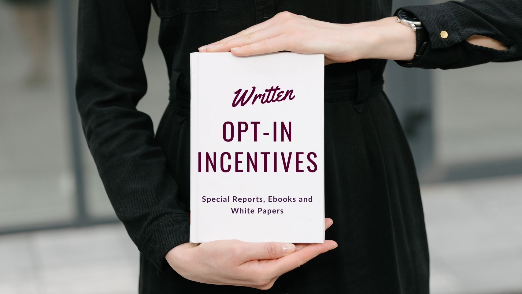 Opt-In Gifts - Ebook, Reports & White Papers