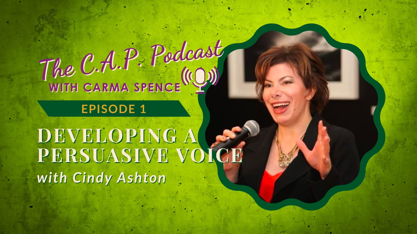 CAP Podcast Episode 1 Cindy Ashton