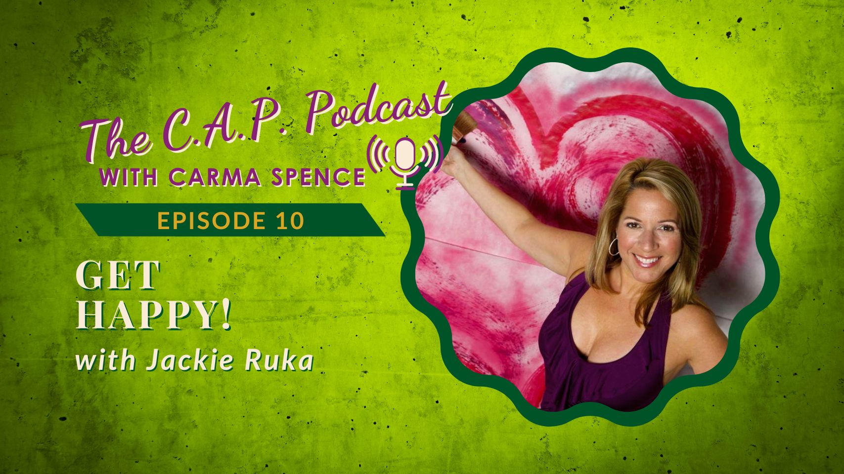 CAP Podcast Episode 10 Jackie Ruka
