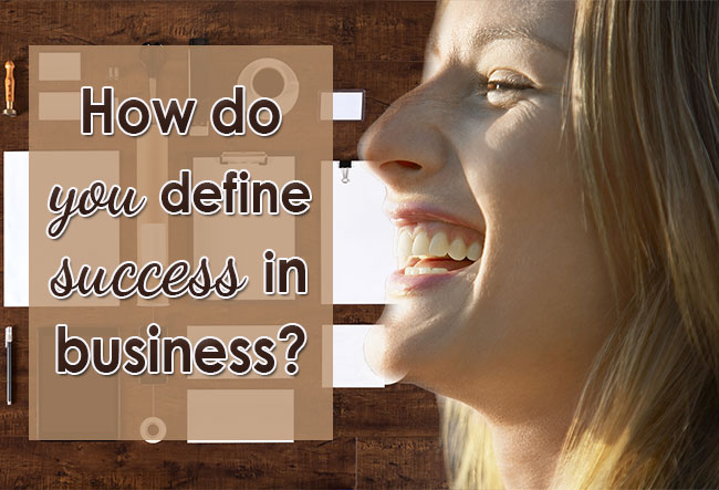 Defining success in your business