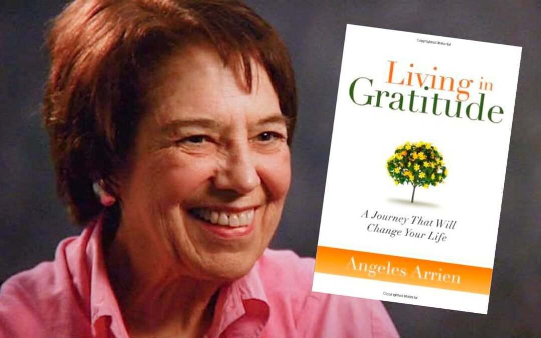 Book Review: “Living in Gratitude” by Angeles Arrien