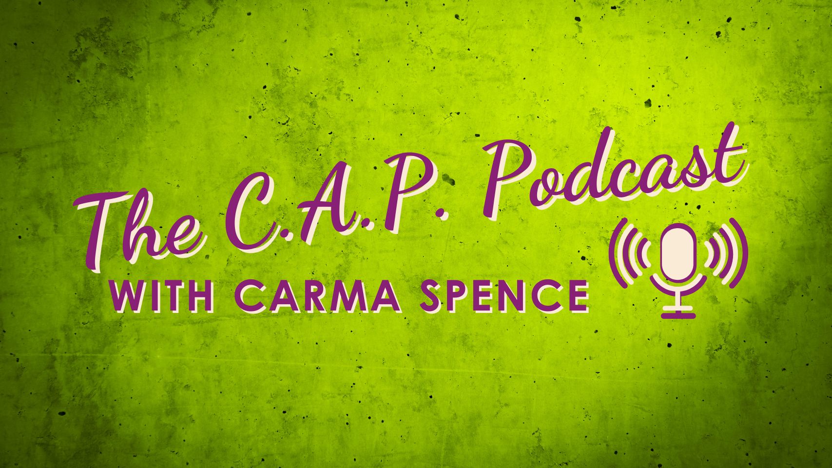 The C.A.P. Podcast