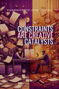 Constraints are creative catalysts
